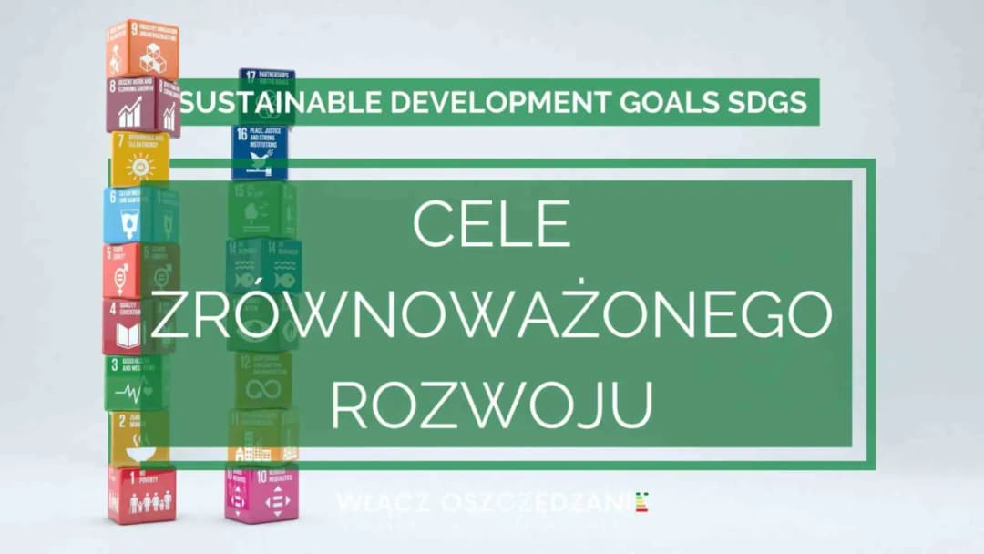 Cele zrównoważonego rozwoju w Polsce: postępy, wyzwania i strategie